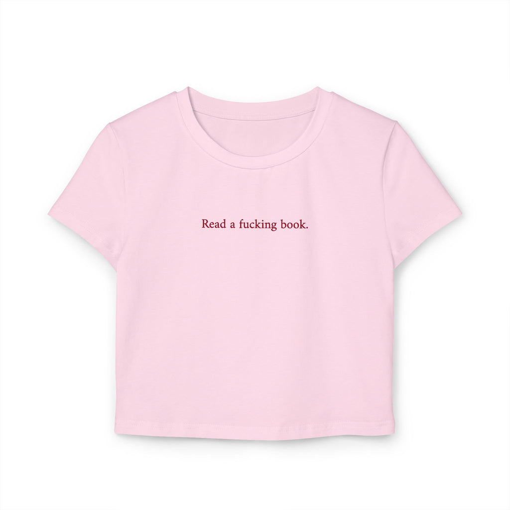 Read a Fucking Book Baby Tee