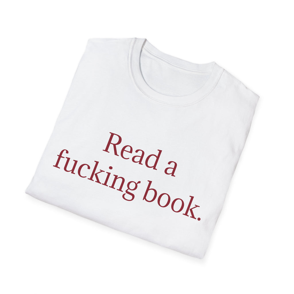 Read a Fucking Book Tee