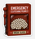 Emergency Clutching Pearls Sticker